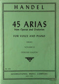 45 Arias From Operas and Oratorios for Voice and Piano (High), Vol. 2