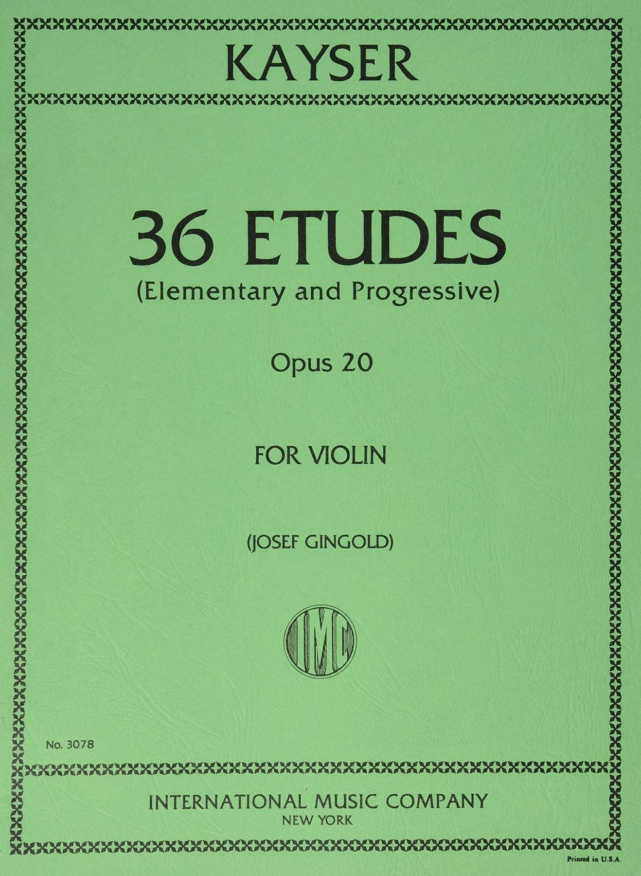 Kayser Heinrich Ernst 36 Elementary Progressive Studies Op. 20 Violin by Josef Gigold International